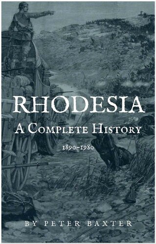 Rhodesia: A Complete History 1890-1980