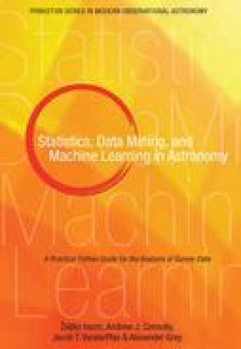 Statistics, data mining, and machine learning in astronomy : a practical Python guide for the analysis of survey data