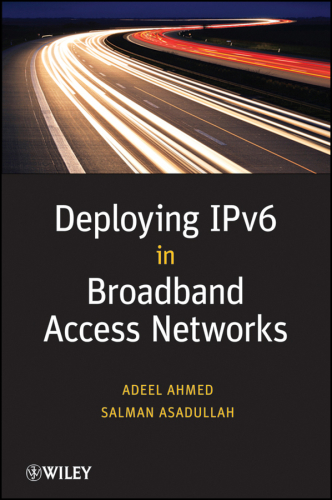 Deploying ipv6 in broadband access networks