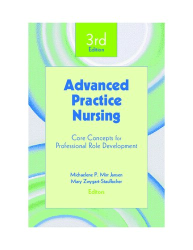 Advanced Practice Nursing: Core Concepts for Professional Role Development