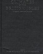 Climates of the British Isles : present, past, and future