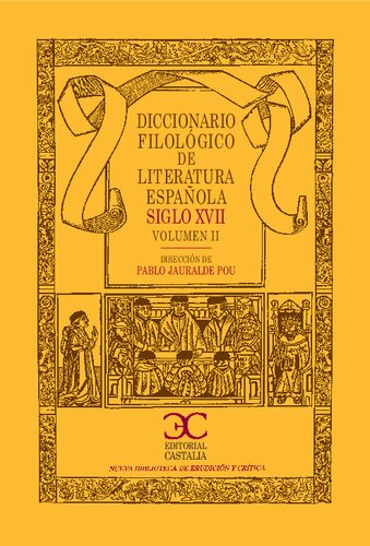 Diccionario filológico de literatura española (siglo XVII). Volumen II