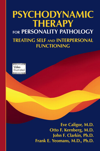 Psychodynamic therapy for personality pathology : treating self and interpersonal functioning