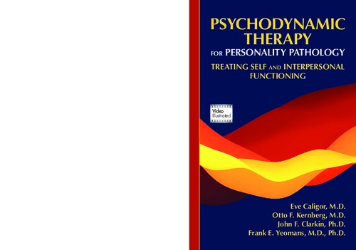 Psychodynamic Therapy for Personality Pathology: Treating Self and Interpersonal Functioning