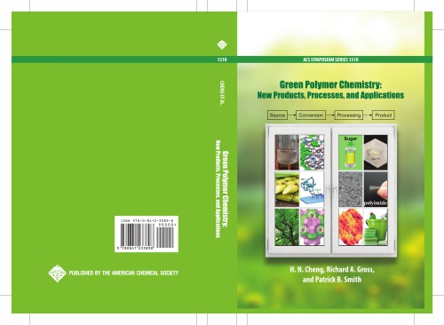 Green Polymer Chemistry New Products, Processes, and Application