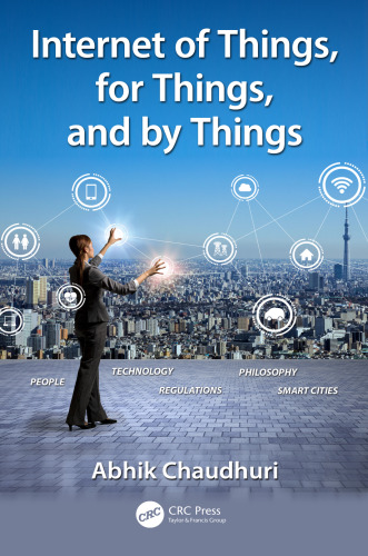 Internet of things, for things, and by things