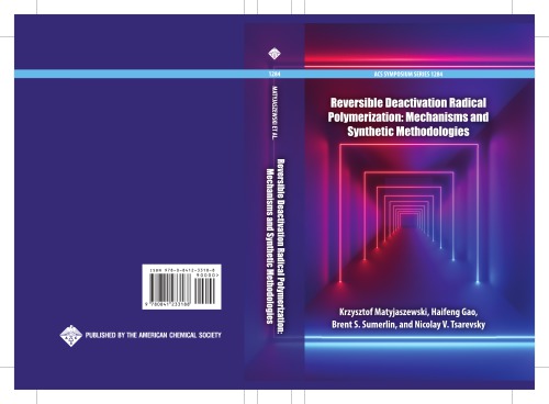 Reversible Deactivation Radical Polymerization: Mechanisms and Synthetic Methodologies