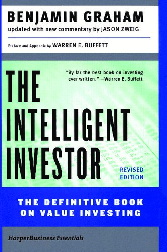 The Intelligent Investor: A Book of Practical Counsel