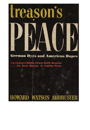 TREASON'S PEACE German Dyes and American Dupes