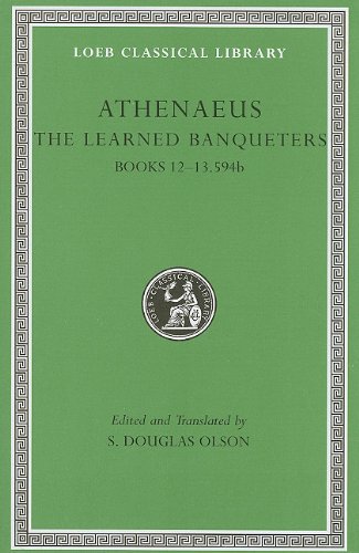 Athenaeus: The Learned Banqueters (Books 12-13.594b)