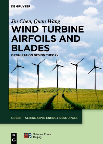 Wind turbine airfoils and blades : optimization design theory