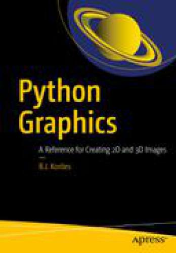 Python graphics : A reference for creating 2D and 3D images