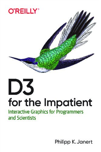 D3 for the Impatient: Interactive Graphics for Programmers and Scientists