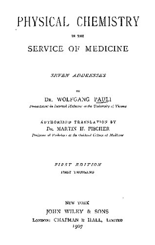 Physical chemistry in the service of medicine; seven addresses,