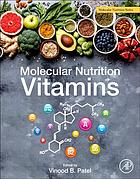 Molecular nutrition : vitamins