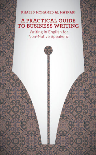 A Practical Guide to Business Writing: Writing in English for Non-Native Speakers