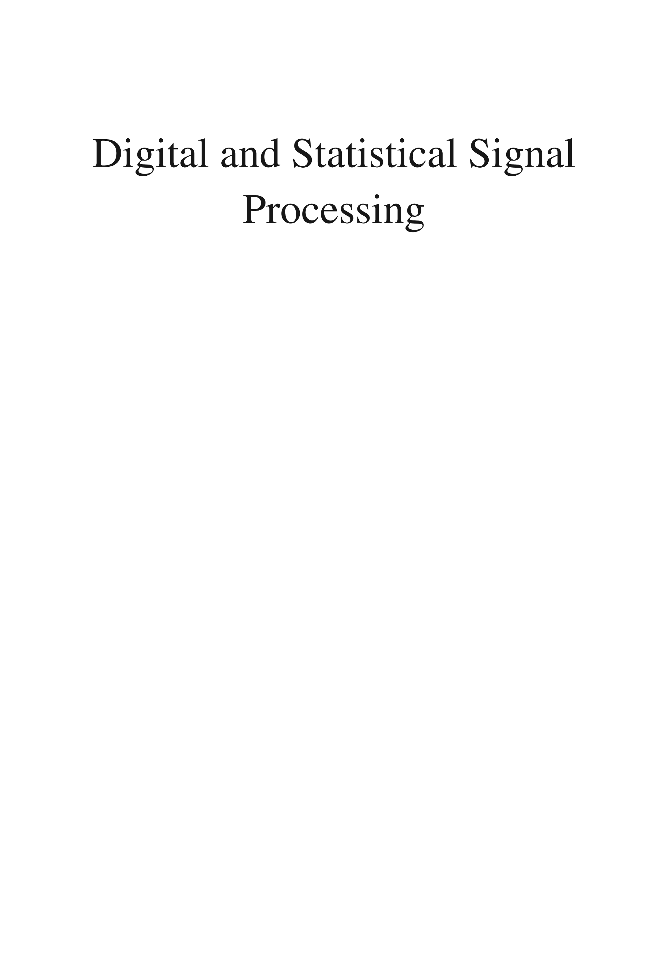 Digital and Statistical Signal Processing