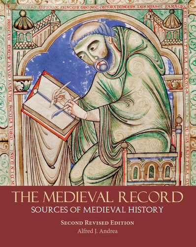 The Medieval Record: Sources of Medieval History