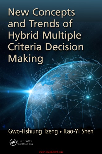 New concepts and trends of hybrid multiple criteria decision making