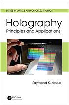 Holography : principles and applications