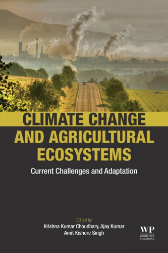 Climate change and agricultural ecosystems : current challenges and adaptation