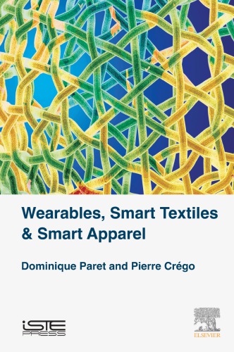 Wearables : Smart Textiles and Smart Clothes