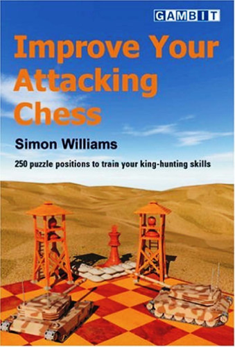 Improve Your Attacking Chess