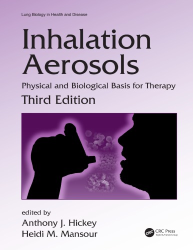 Inhalation aerosols : physical and biological basis for therapy