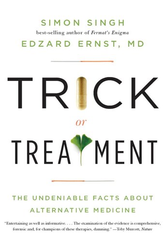 Trick or Treatment: The Undeniable Facts about Alternative Medicine