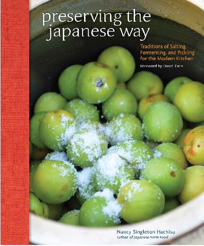 Preserving the Japanese way : traditions of salting, fermenting, and pickling for the modern kitchen