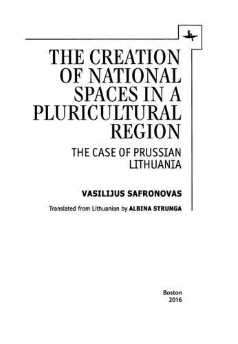 The creation of national spaces in a pluricultural region: the case of Prussian Lithuania