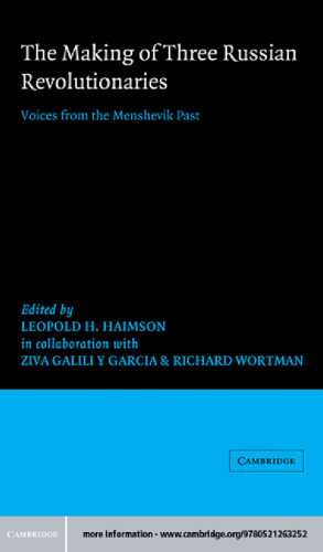 The Making of Three Russian Revolutionaries: Voices From the Menshevik Past