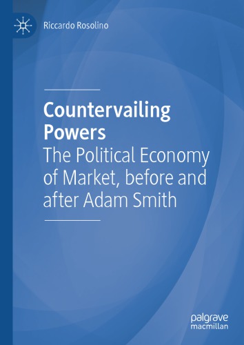 Countervailing Powers: The Political Economy Of Market, Before And After Adam Smith