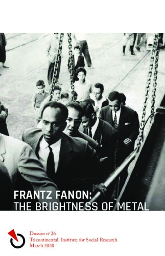 Frantz Fanon: The Brightness of Metal