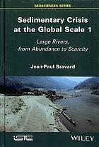 Sedimentary Crisis at the Global Scale 1 : Large Rivers, from Abundance to Scarcity