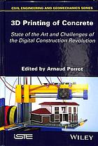 3D printing of concrete : state of the art and challenges of the digital construction revolution