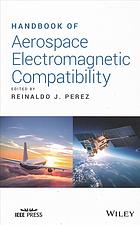 Handbook of aerospace electromagnetic compatibility