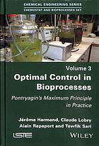 Optimal control in bioprocesses : Pontryagin's maximum principle in practice