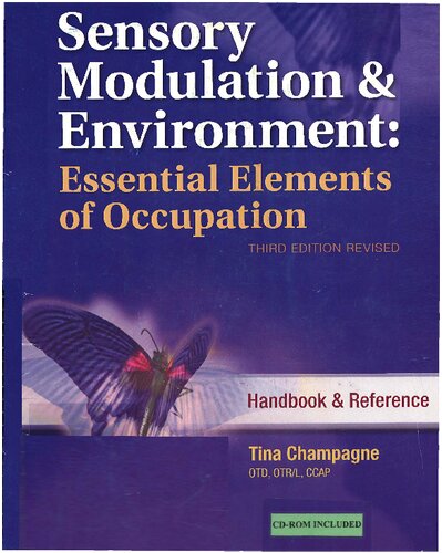 Sensory Modulation and Environment: Essential Elements of Occupation