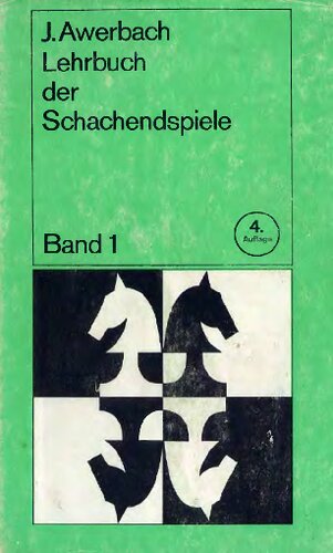 Lehrbuch der Schachendspiele. Bd. 1.