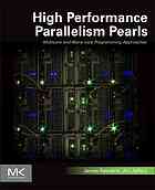 High Performance Parallelism Pearls Volume One