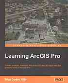 Learning ArcGIS Pro