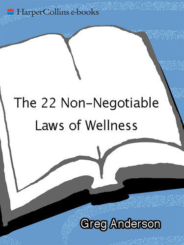 The 22 Non-Negotiable Laws of Wellness: Take Your Health into Your Own Hands to Feel, Think, and Live Better Than You Ever Thought Possible