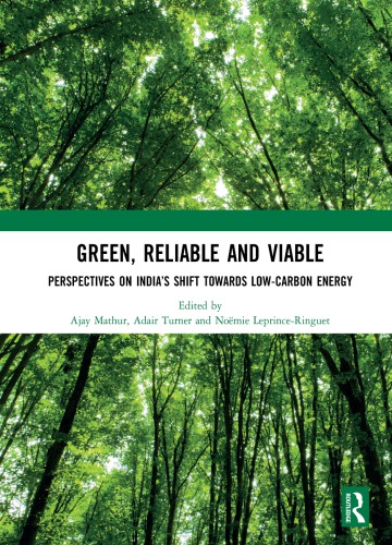 Green, Reliable and Viable: Perspectives on India's Shift Towards Low-Carbon Energy Perspectives on India's Shift Towards Low-Carbon Energy