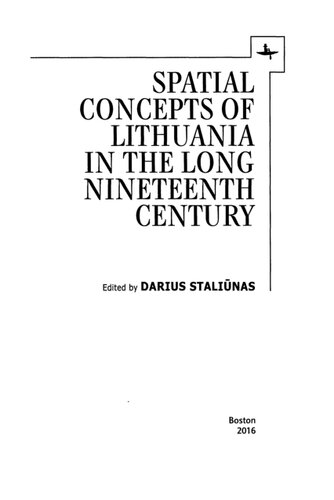 Spatial concepts of Lithuania in the long nineteenth century