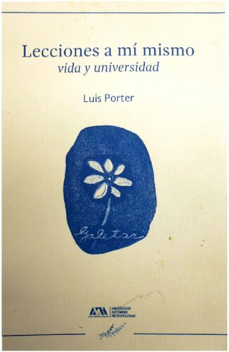 Lecciones a mí mismo. Vida y universidad