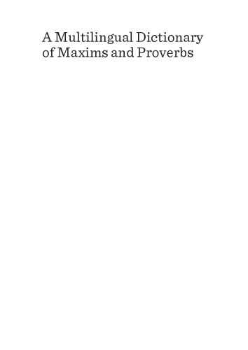 A Multilingual Dictionary Of Maxims And Proverbs