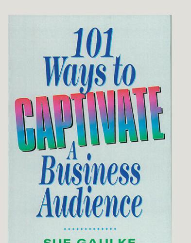 101 ways to captivate a business audience