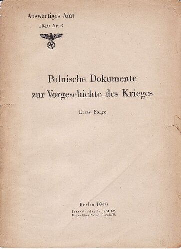 Auswaertiges Amt - Weissbuch Nr. 3 - Polnische Dokumente zur Vorgeschichte des Krieges