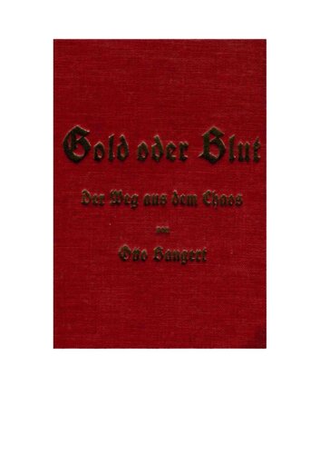 Gold oder Blut - Der Weg aus dem Chaos